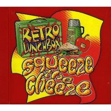 Retro Lunchbox: Squeeze the Cheeze by Various Artists - album cover