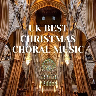 UK Best Christmas Choral Music by Various Artists - album cover