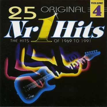 25 Original Nr. 1 Hits, Volume 4: The Hits of 1969 to 1991 by Various Artists - album cover
