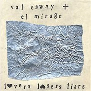 Lovers, Losers, Liars by Val Esway & El Mirage - album cover