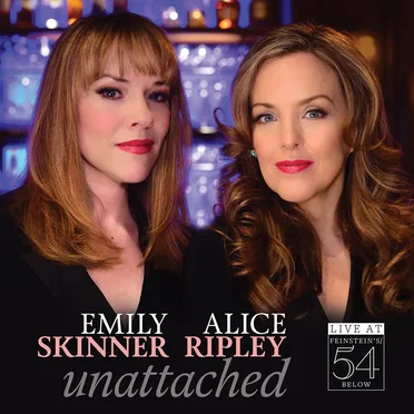 Unattached: Live at Feinstein’s/54 Below