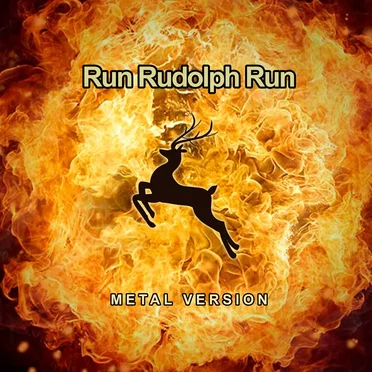 Run Rudolph Run (Metal Version)