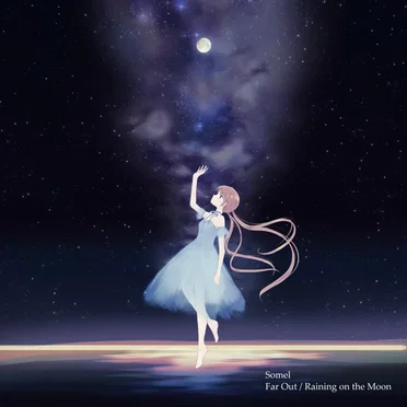 Far Out/Raining on the Moon by Somel - album cover