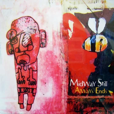Always Ends by Midway Still - album cover