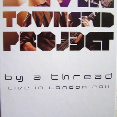 By a Thread – Live in London 2011