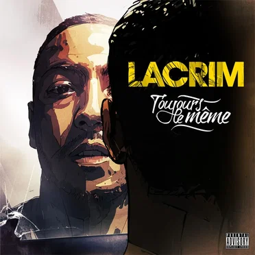 Toujours le même by Lacrim - album cover