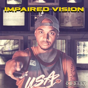 Impaired Vision by O.D.D.I.T.Y - album cover