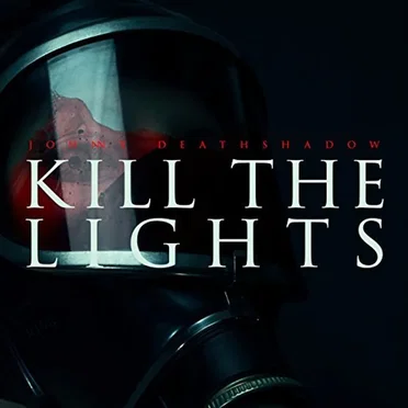 Kill the Lights by Johnny Deathshadow - album cover