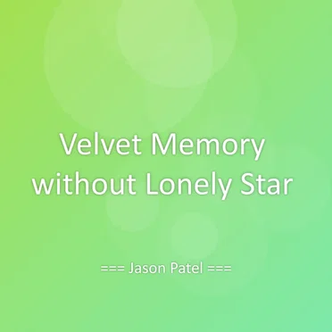 Velvet Memory without Lonely Star