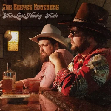 The Last Honky‐Tonk by The Reeves Brothers - album cover
