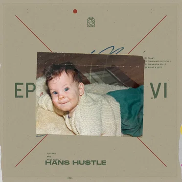 EP VI by Hans Hu$tle - album cover