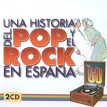 Una historia del Pop y el Rock en España: Los 60 by Various Artists - album cover