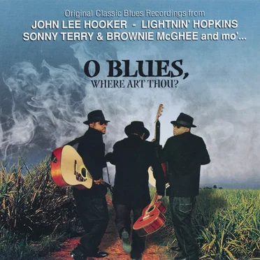 O Blues, Where Art Thou? by Various Artists - album cover