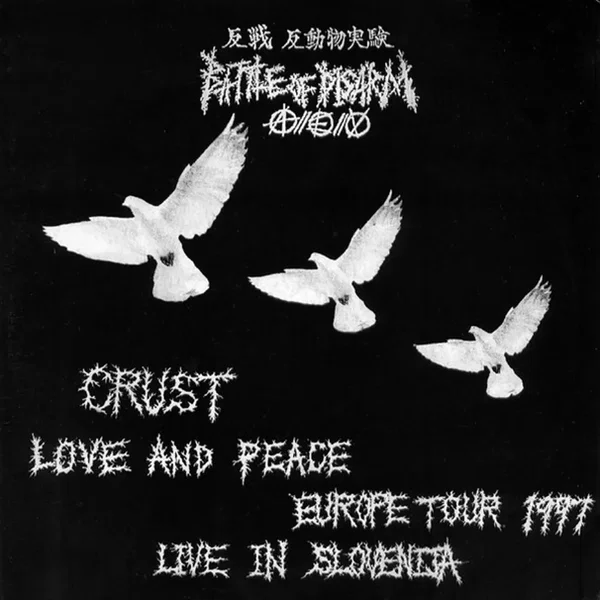 Crust, Love, and Peace: Europe Tour 1997: Live in Slovenia