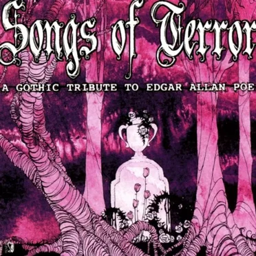 Songs of Terror: A Gothic Tribute to Edgar Allan Poe by Various Artists - album cover