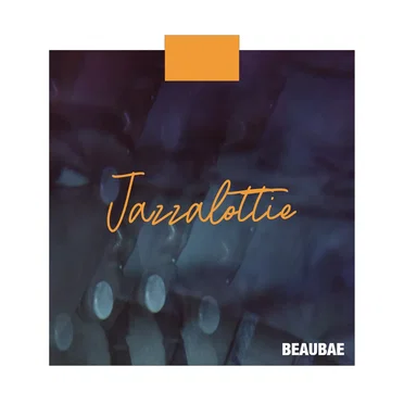 Jazzalottie by beauBAE - album cover