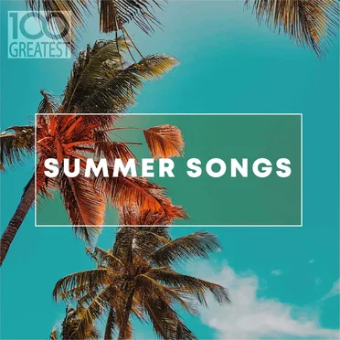 100 Greatest Summer Songs by Various Artists - album cover
