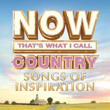 NOW That’s What I Call Country Songs of Inspiration by Various Artists - album cover