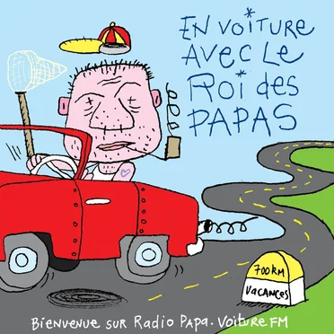 En voiture avec le Roi des papas
