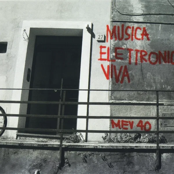 Musica Elettronica Viva: MEV 40