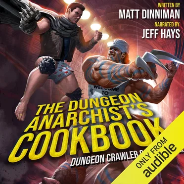 The Dungeon Anarchist’s Cookbook: Dungeon Crawler Carl, Book 3 by Matt Dinniman - album cover
