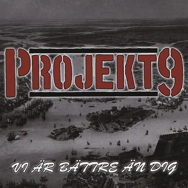 Vi Är Bättre Än Dig by Projekt 9 - album cover