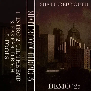 DEMO '25 by Shattered Youth - album cover