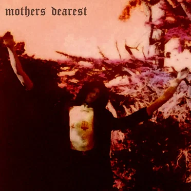 Mothers Dearest by Mothers Dearest - album cover