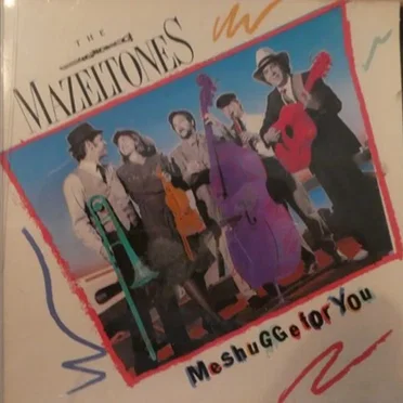 Meshugge for You by The Mazeltones - album cover