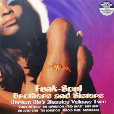 Funk-Soul Brothers And Sisters (Curtom Club Classics Volume Two) by Various Artists - album cover