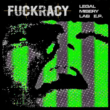 Legal Misery Lab e.p. by Fuckracy - album cover