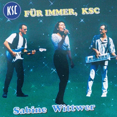 Für immer, KSC by Sabine Wittwer - album cover