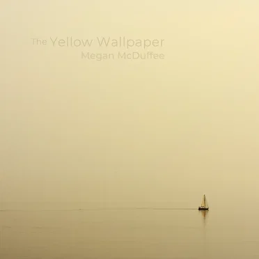 The Yellow Wallpaper - Original Soundtrack