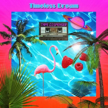 Timeless Dream by Tape Dispenser - album cover