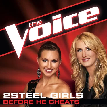 Before He Cheats (The Voice Performance) by 2Steel Girls - album cover