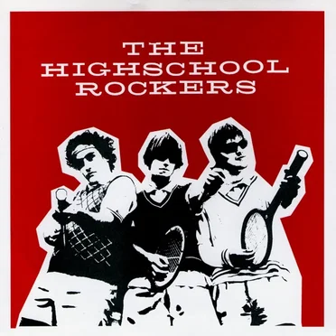 The Highschool Rockers by The Highschool Rockers - album cover