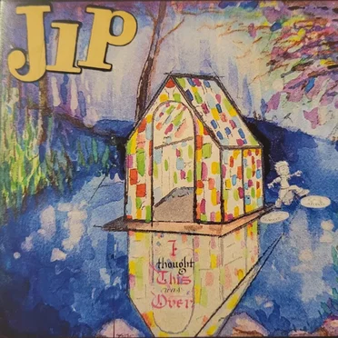 Thought This Was Over by JIP - album cover
