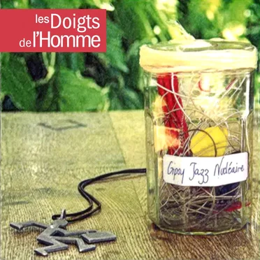 Gipsy Jazz Nucléaire by Les Doigts de l'Homme - album cover