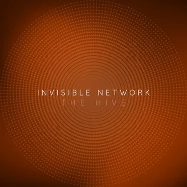 The Hive by Invisible Network - album cover