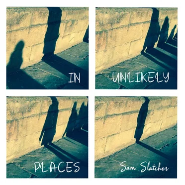 In Unlikely Places