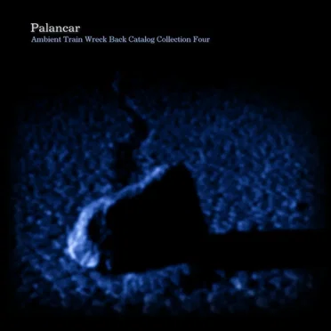 Ambient Train Wreck Back Catalog - Collection Four