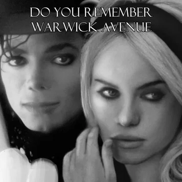 Do You Remember Warwick Avenue (Michael Jackson vs. Duffy)