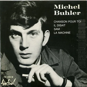 Chanson pour toi / Il disait / Sam / La Machine