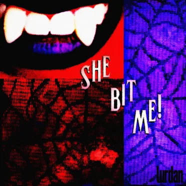She Bit Me! by Lurdan - album cover