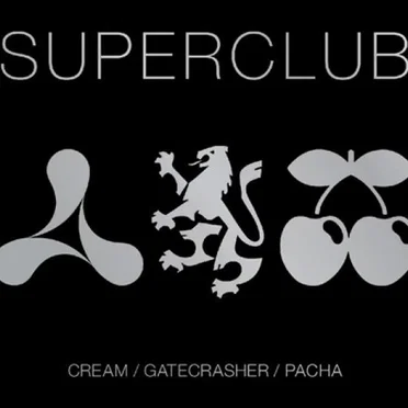 Superclub: Cream / Gatecrasher / Pacha by Various Artists - album cover