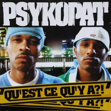 Qu’est ce qu’y a ?! by Psykopat - album cover