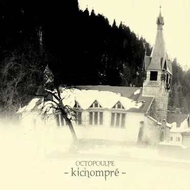 Kichompré by Octopoulpe - album cover