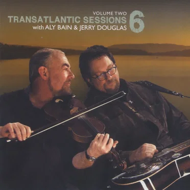 Transatlantic Sessions 6, Volume Two by Various Artists - album cover