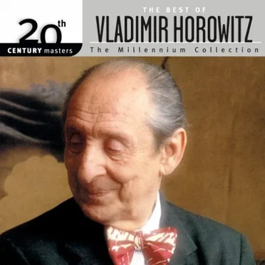 20th Century Masters: The Millennium Collection: The Best of Vladimir Horowitz
