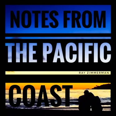 Notes From The Pacific Coast